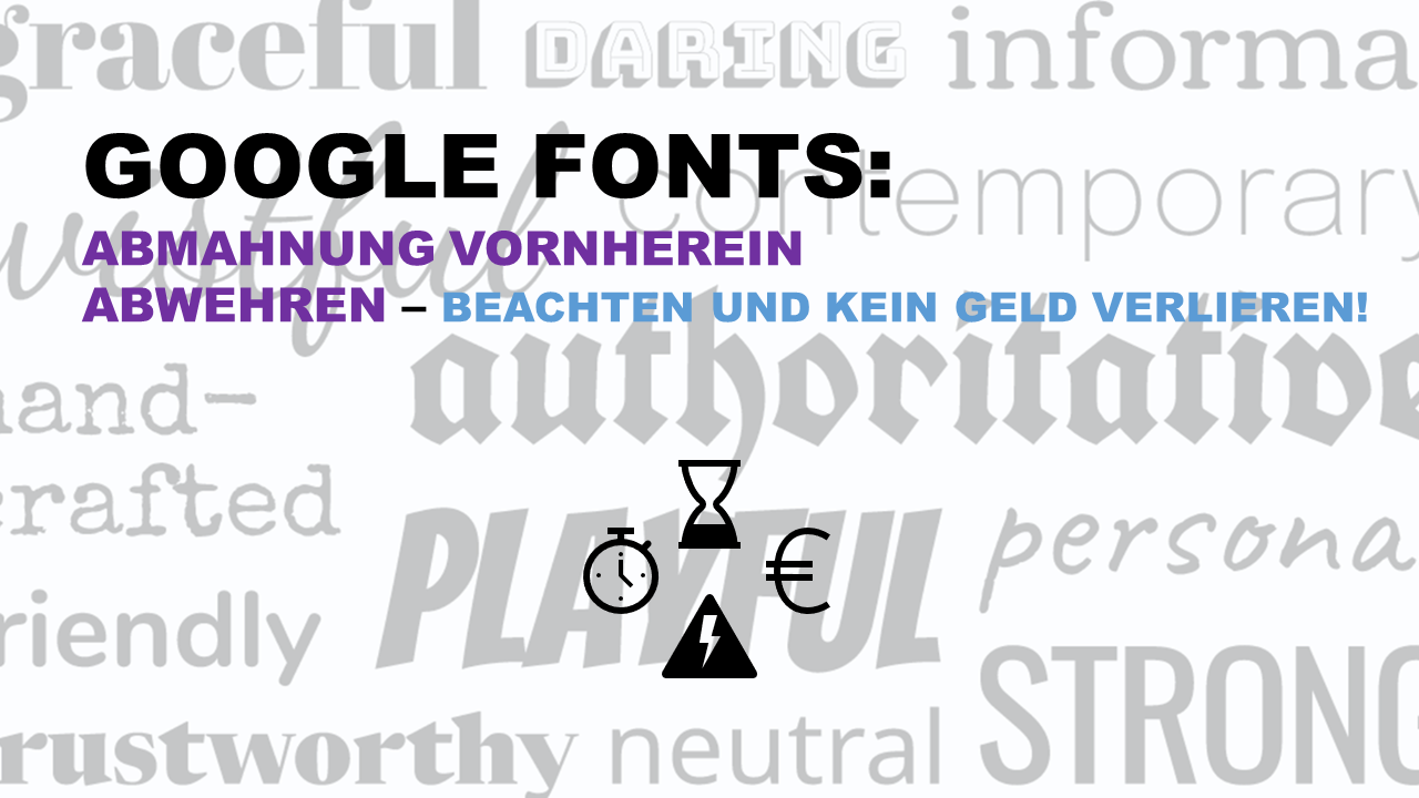Google Font-Check – Wehre die teure Abmahnung von vornherein ab!